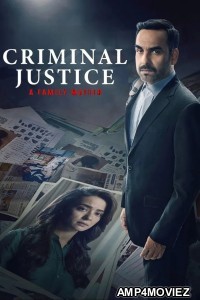 Criminal Justice A Family Matter (2025) Season 1 EP04 Hindi Web Series