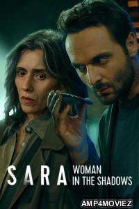 Sara Woman In The Shadows (2025) Season 1 Hindi Dubbed Web Series