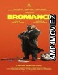 Bromance (2024) HQ Bengali Dubbed Movie