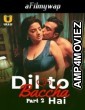 Dil To Baccha Hai (2024) Part 2 Ullu Hindi Hot Web Series