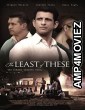 Graham Staines: Ek Ankahe Sachhai (The Least Of These) (2020) Hindi Full Movie