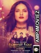 Karenjit Kaur: The Untold Story of Sunny Leone (2018) Hindi Season 2 Complete Show