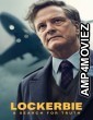 Lockerbie A Search For Truth (2025) Season 1 Hindi Dubbed Web Series