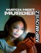 Match Meet Murder (2025) HQ Telugu Dubbed Movie
