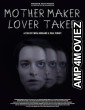 Mother Maker Lover Taker (2025) HQ Bengali Dubbed Movie
