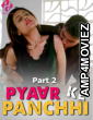 Pyaar Ke Panchhi (2024) S01 Part 2 Hulchul Hot Hindi Web Series