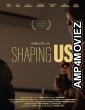Shaping Us (2024) Hindi Dubbed And Subtitles