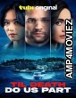 Till Death Do Us Part (2024) HQ Telugu Dubbed Movie