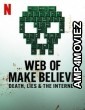Web of Make Believe Death Lies and the Internet (2022) Hindi Dubbed Season 1 Complete Show