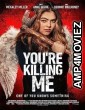 Youre Killing Me (2023) HQ Telugu Dubbed Movie