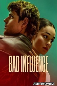 Bad Influence (2025) ORG Hindi Dubbed Movie