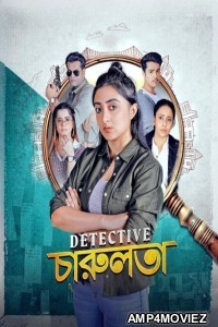 Detective Charulata (2025) Season 1 Bengali Web Series