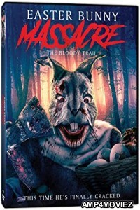 Easter Bunny Massacre The Bloody Trail (2022) HQ Hindi Dubbed Movie