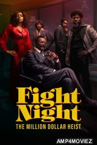 Fight Night The Million Dollar Heist (2024) Season 1 Hindi Dubbed Web Series
