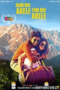 Hum Bhi Akele Tum Bhi Akele (2021) Hindi Full Movie
