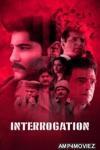Interrogation (2025) Hindi Movie
