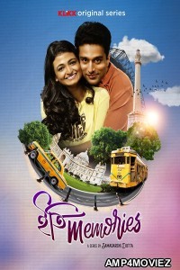 Iti Memories (2022) Bengali Season 1 Complete Show