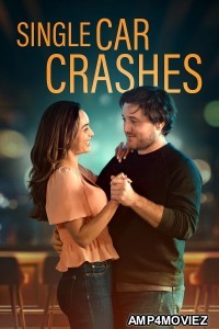 Single Car Crashes (2024) Hindi Dubbed And Subtitles