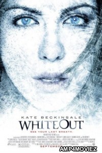 Whiteout (2009) Hindi Dubbed Movie